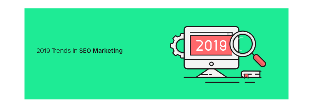 SEO Trends in 2019