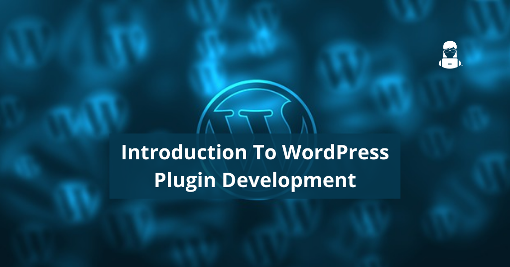 Introduction To WordPress Plugin Development