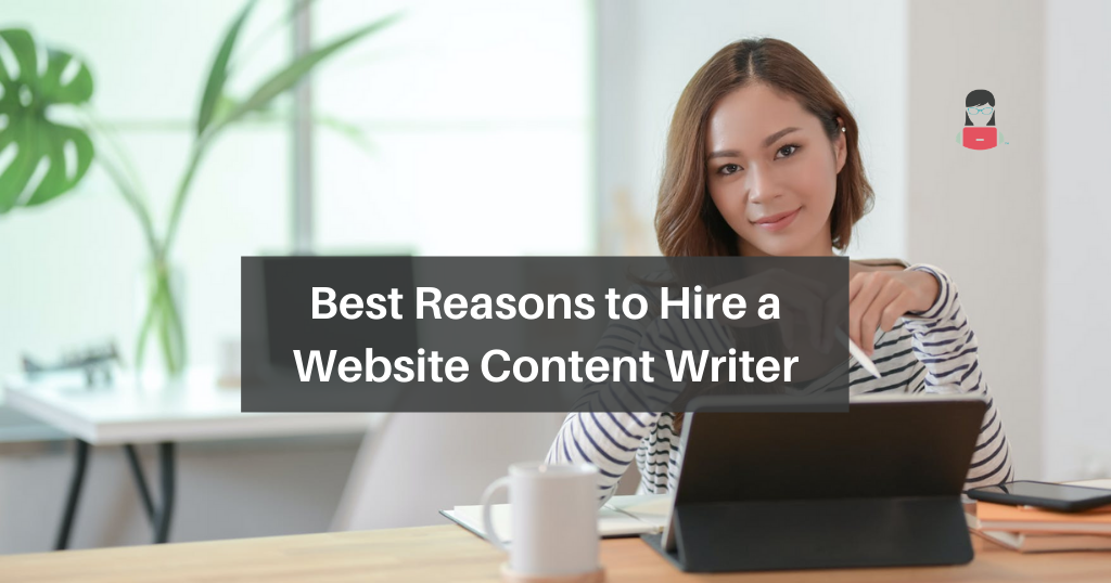 Why should you hire a website content writer