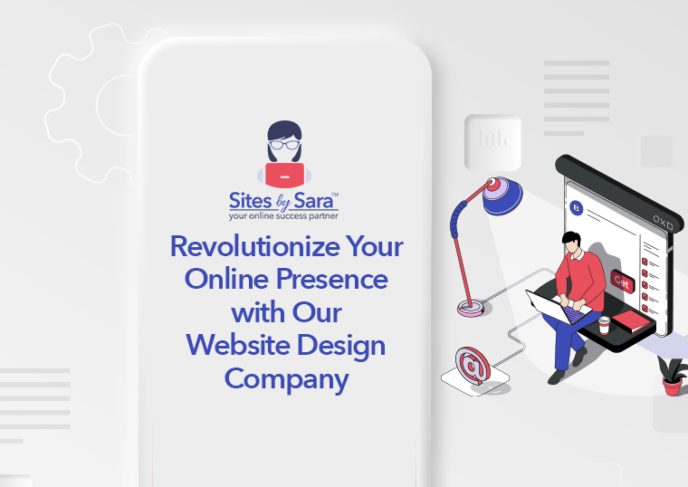 Revolutionize Your Online Presence with Our Website Design Company
