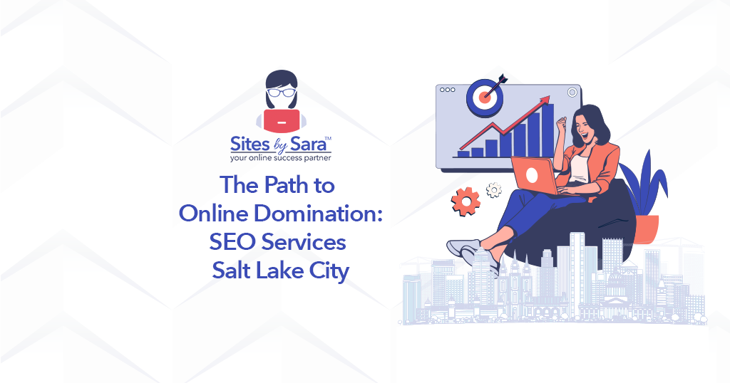 The Path to Online Domination SEO Services Salt Lake City