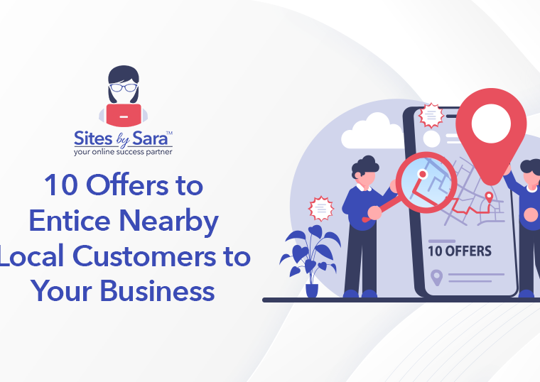 10 Offers to Entice Nearby Local Customers to Your Business