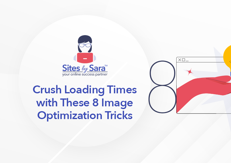 8 Image Optimization Tips for Your Website