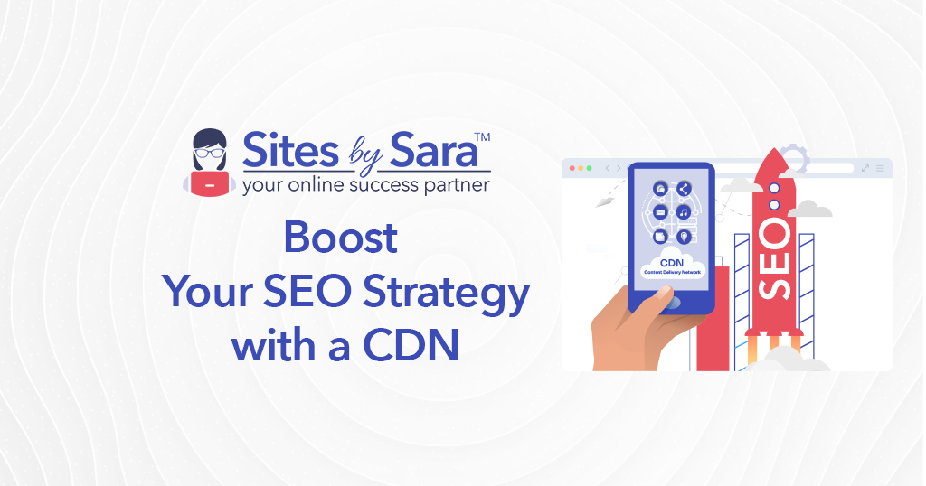 Boost Your SEO Strategy with a CDN