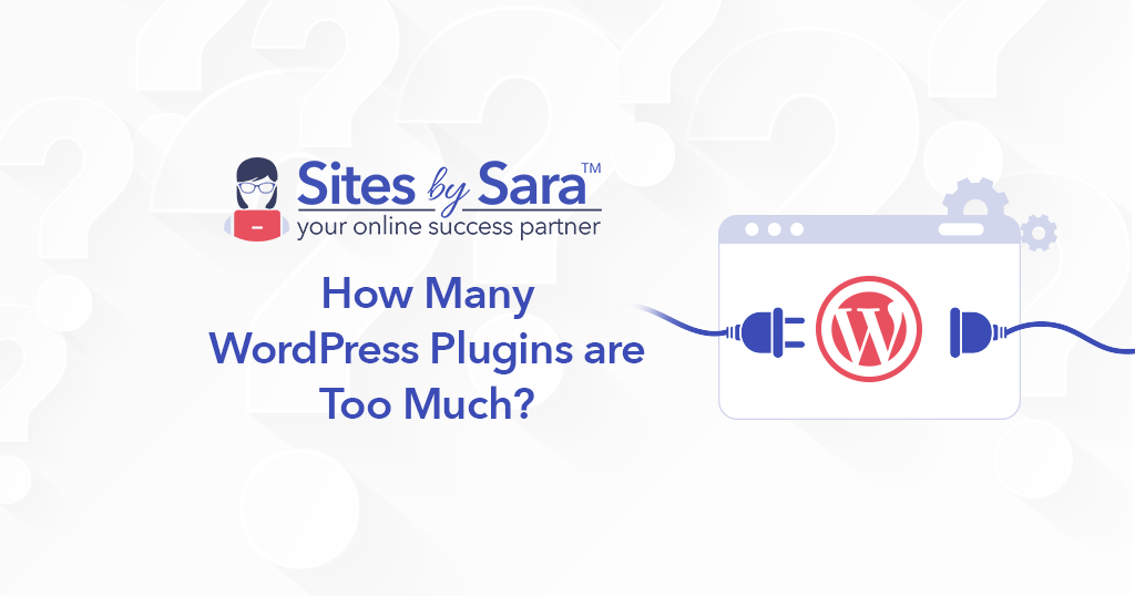 How Many WordPress Plugins are Too Much?