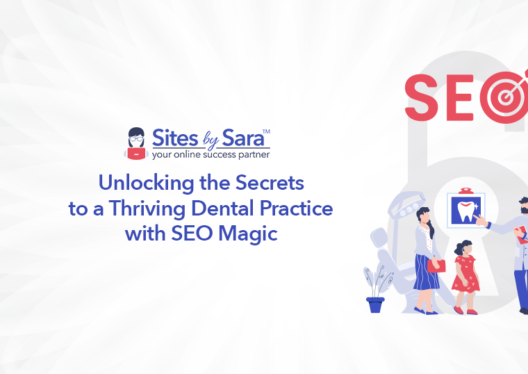 Unlocking the Secrets to a Thriving Dental Practice with SEO Magic