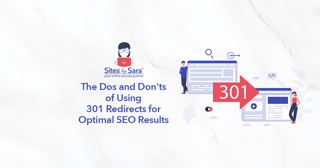 The Dos and Don'ts of Using 301 Redirects for Optimal SEO Results